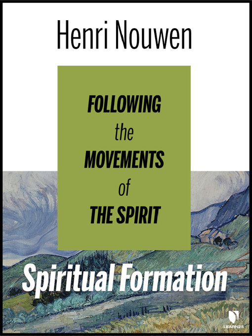 Title details for Spiritual Formation: Following the Movements of the Spirit by Henri Nouwen - Available